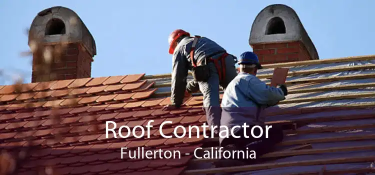 Roof Contractor Fullerton - California